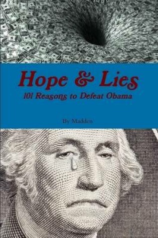 Cover of Hope and Lies 101 Reasons to Defeat Obama