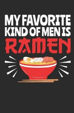 Cover of My Favorite Kind of Men Is Ramen