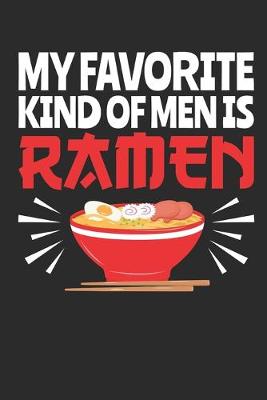 Book cover for My Favorite Kind of Men Is Ramen