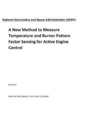 Cover of A New Method to Measure Temperature and Burner Pattern Factor Sensing for Active Engine Control