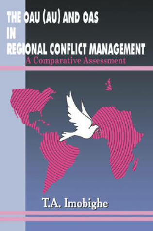 Cover of The OAU (AU) and OAS in Regional Conflict Management