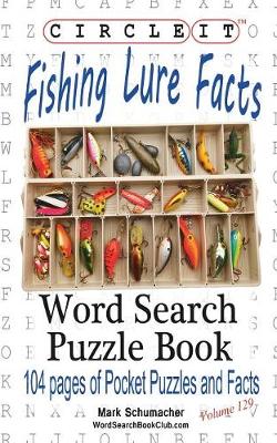Book cover for Circle It, Fishing Lure Facts, Word Search, Puzzle Book