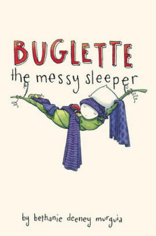 Cover of Buglette, the Messy Sleeper