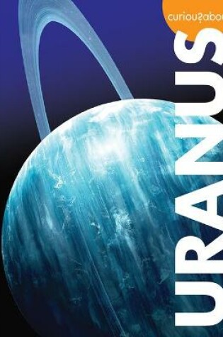 Cover of Curious about Uranus