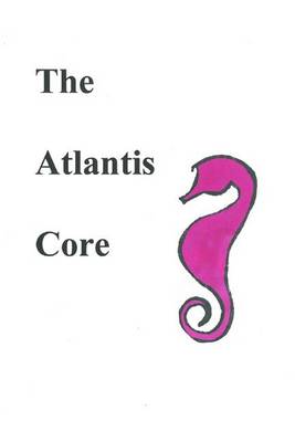 Book cover for The Atlantis Core