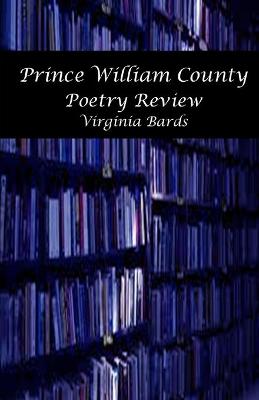 Book cover for Virginia Bards Prince William County Poetry Review