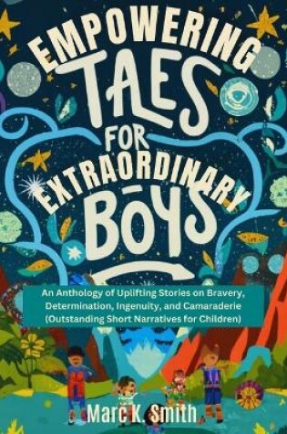 Cover of Empowering Tales for Extraordinary Boys