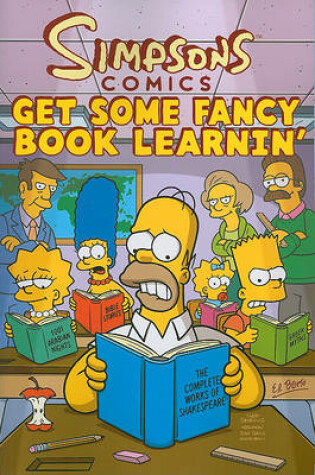 Cover of Simpsons Comics Get Some Fancy Book Learnin'