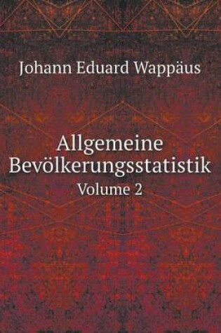 Cover of Allgemeine Bevölkerungsstatistik Volume 2