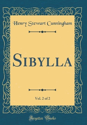 Book cover for Sibylla, Vol. 2 of 2 (Classic Reprint)