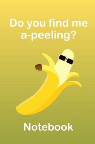 Cover of Funny Banana Peel Notebook