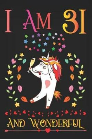 Cover of I Am 31 and Wonderful