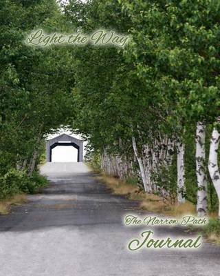 Cover of Journal, Light The Way - The Narrow Path Series