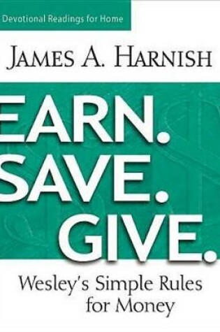 Cover of Earn. Save. Give. Devotional Readings for Home