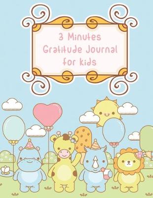 Cover of 3 minutes Gratitude Journal for Kids