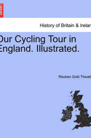 Cover of Our Cycling Tour in England. Illustrated.