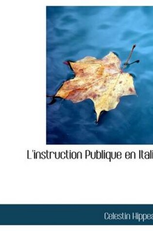 Cover of L'Instruction Publique En Italie