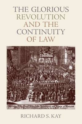 Book cover for The Glorious Revolution and the Continuity of Law