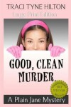 Book cover for Good Clean Murder (Large Print)