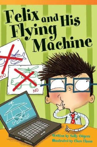 Cover of Felix and His Flying Machine