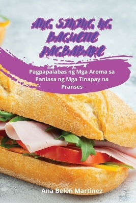 Book cover for Ang Sining Ng Baguette Pagbabake