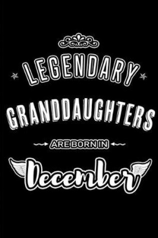 Cover of Legendary Granddaughters are born in December