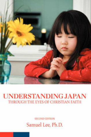 Cover of Understanding Japan Through the Eyes of Christian Faith