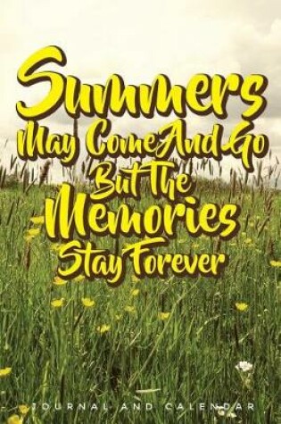 Cover of Summers May Come and Go But the Memories Stay Forever