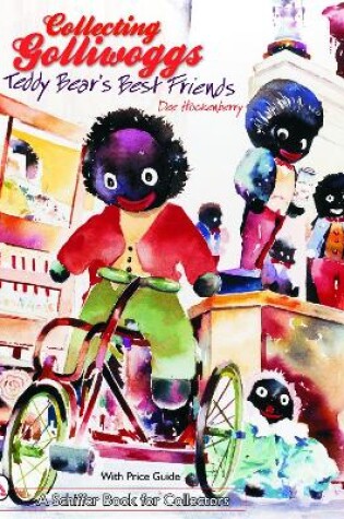 Cover of Collecting Golliwoggs: Teddy Bears Best Friends