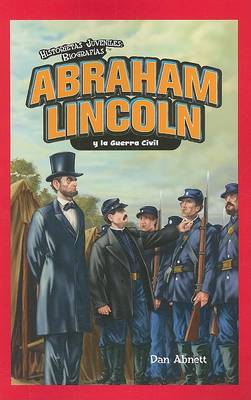 Book cover for Abraham Lincoln Y La Guerra Civil (Abraham Lincoln and the Civil War)