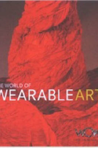 Cover of The World of Wearable Art