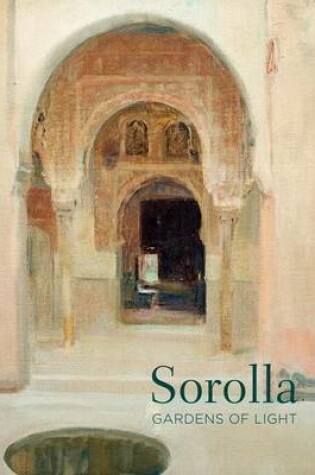 Cover of Sorolla: Gardens of Light