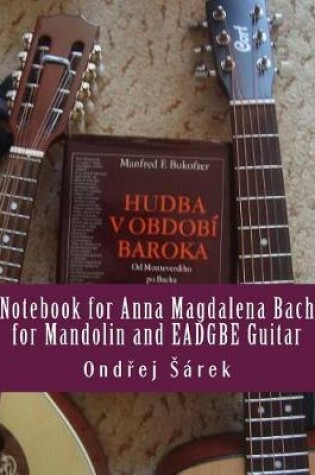 Cover of Notebook for Anna Magdalena Bach for Mandolin and EADGBE Guitar