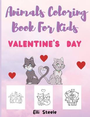 Book cover for Animals Coloring Book For Kids Valentine's Day