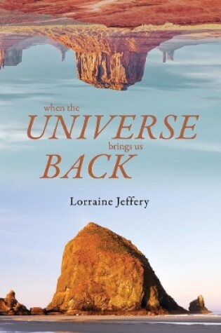 Cover of When the Universe Brings Us Back