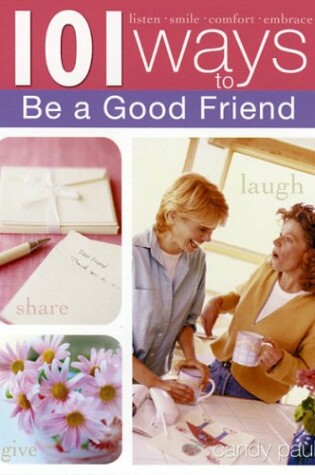 Cover of 101 Ways to Be a Good Friend