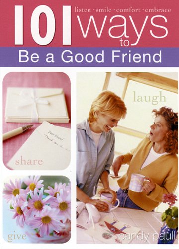 Book cover for 101 Ways to Be a Good Friend