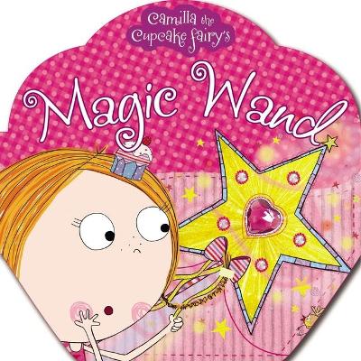 Book cover for Camilla the Cupcake Fairy's Magic Wand