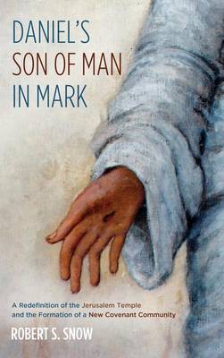 Cover of Daniel's Son of Man in Mark