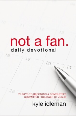 Cover of Not a Fan Daily Devotional