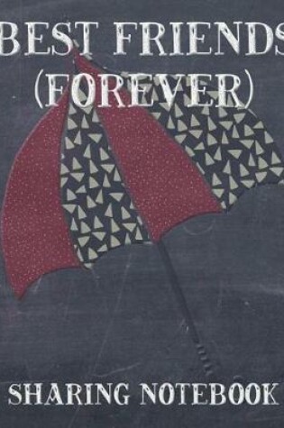 Cover of Best Friends Forever #6 - Sharing Notebook for Women and Girls