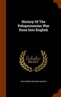 Book cover for History of the Peloponnesian War Done Into English