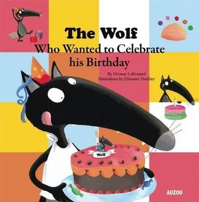 Book cover for The Wolf Who Wanted to Celebrate His Birthday