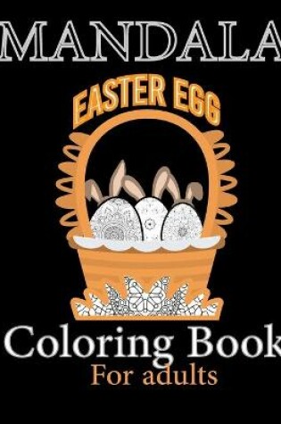 Cover of Mandala Easter Egg Coloring Book for Adults