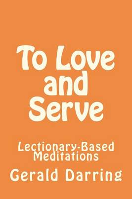 Book cover for To Love and Serve