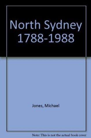 Cover of North Sydney 1788-1988