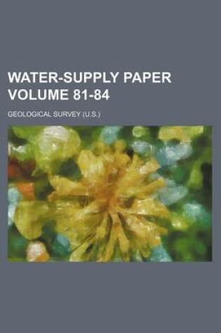 Cover of Water-Supply Paper Volume 81-84