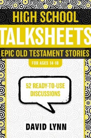 Cover of High School TalkSheets, Epic Old Testament Stories