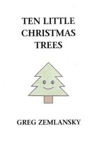 Cover of Ten Little Christmas Trees