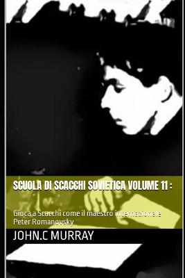 Book cover for Scuola di Scacchi Sovietica volume 11